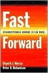 Fast Forward: Organizational Change in 100 Days