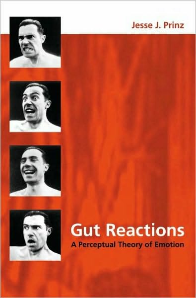 Gut Reactions: A Perceptual Theory of Emotion