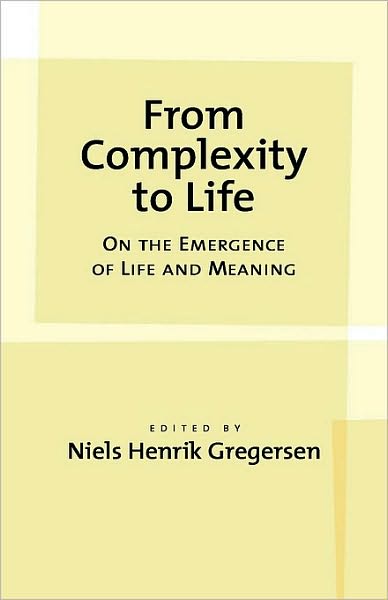 From Complexity to Life: On The Emergence of Life and Meaning