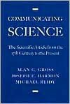Communicating Science: The Scientific Article from the 17th Century to the Present