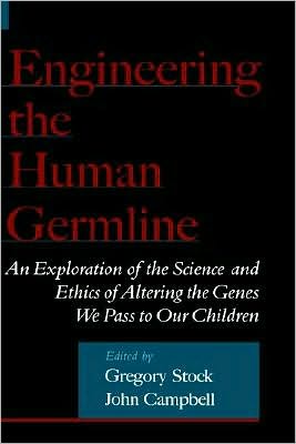 Engineering the Human Germline: An Exploration of the Science and Ethics of Altering the Genes We Pass to Our Children