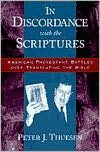 In Discordance with the Scriptures: American Protestant Battles Over Translating the Bible