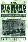 The Diamond in the Bronx: Yankee Stadium and the Politics of New York