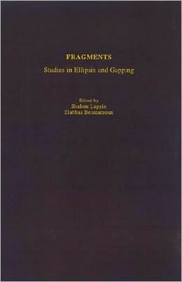 Fragments: Studies in Ellipsis and Gapping