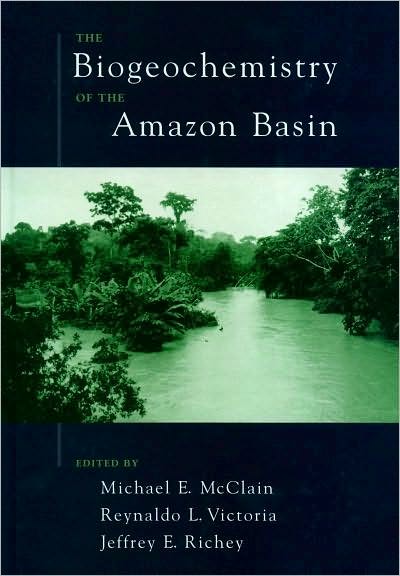 The Biogeochemistry of the Amazon Basin