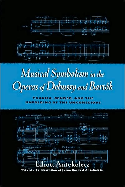 Musical Symbolism in the Operas of Debussy and Bartók