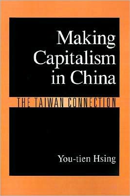 Making Capitalism in China: The Taiwan Connection