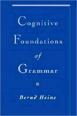 Cognitive Foundations of Grammar