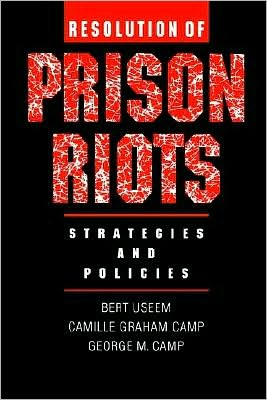 Resolution of Prison Riots: Strategies and Policies