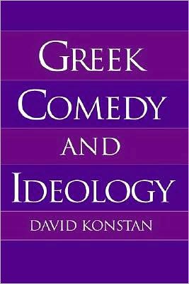 Greek Comedy and Ideology