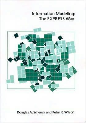 Information Modeling the EXPRESS Way