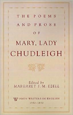 The Poems and Prose of Mary, Lady Chudleigh