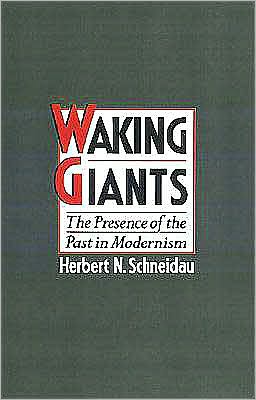 Waking Giants: The Presence of the Past in Modernism