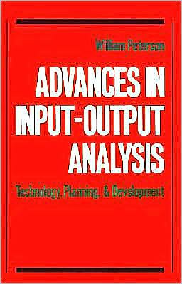 Advances in Input-Output Analysis: Technology, Planning, and Development