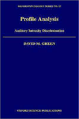 Profile Analysis: Auditory Intensity Discrimination