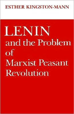 Lenin and the Problem of Marxist Peasant Revolution