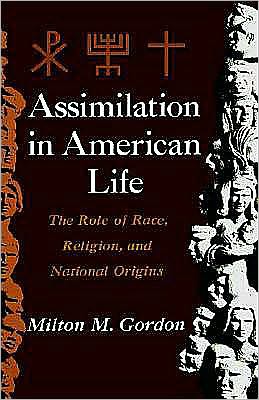 Assimilation in American Life: The Role of Race, Religion and National Origins