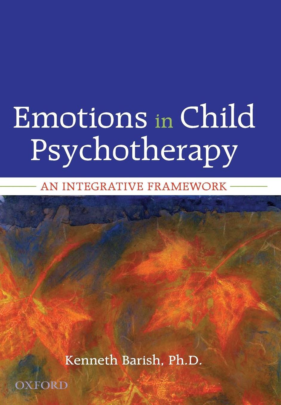 Emotions in Child Psychotherapy: An Integrative Framework