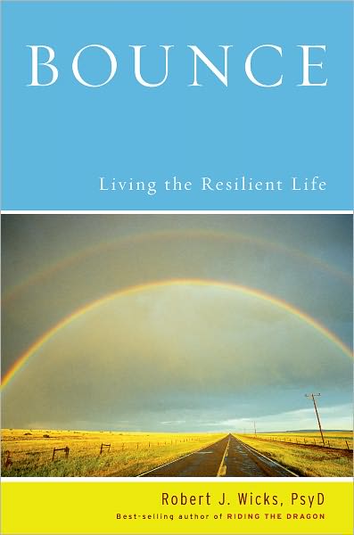 Bounce: Living the Resilient Life