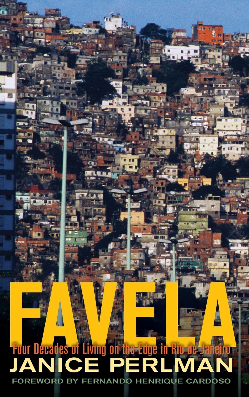 Favela: Four Decades of Living on the Edge in Rio de Janeiro