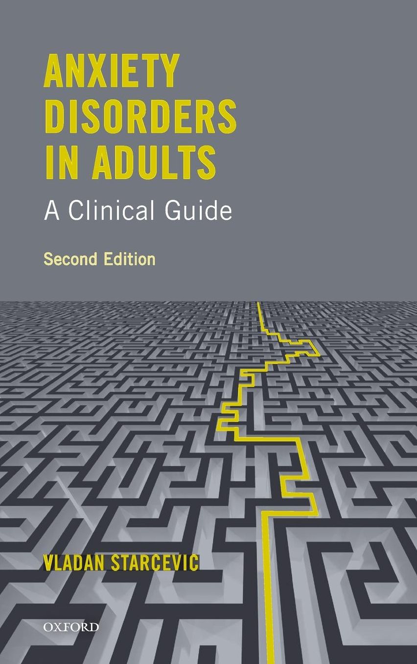 Anxiety Disorders in Adults A Clinical Guide