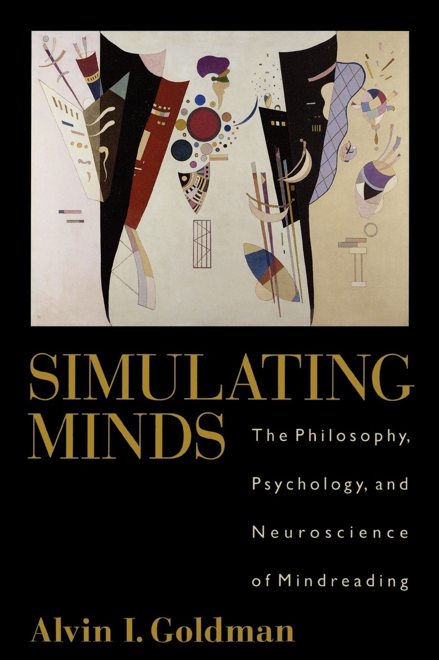 Simulating Minds: The Philosophy, Psychology, and Neuroscience of Mindreading