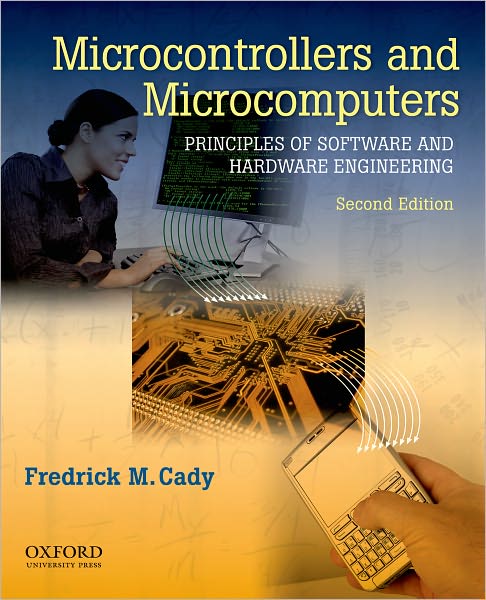 Microcontrollers and Microcomputers Principles of Software and Hardware Engineering