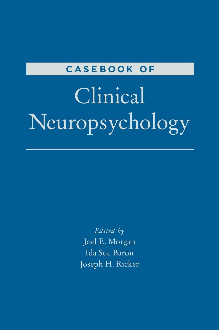 Casebook of Clinical Neuropsychology