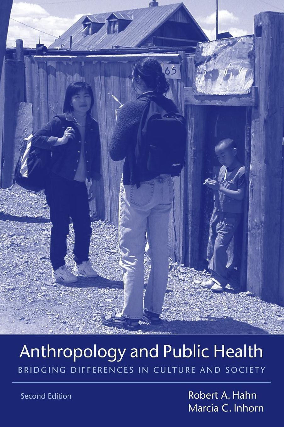 Anthropology and Public Health: Bridging Differences in Culture and Society
