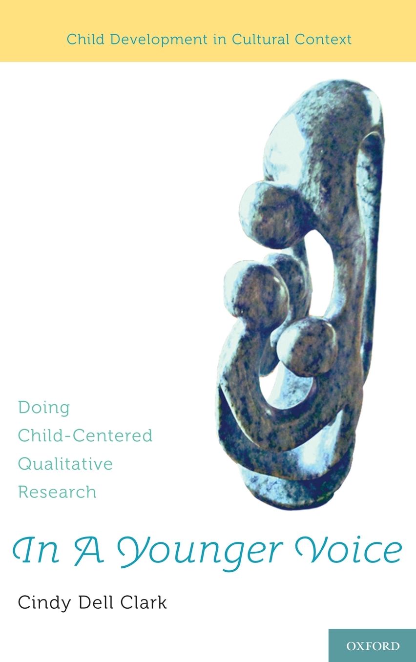 In A Younger Voice: Doing Child-Centered Qualitative Research