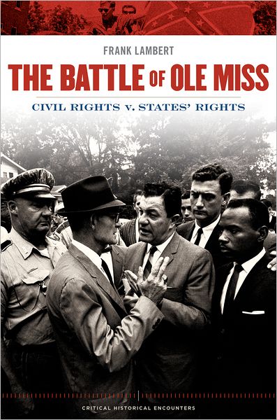 The Battle of Ole Miss: Civil Rights v. States' Rights