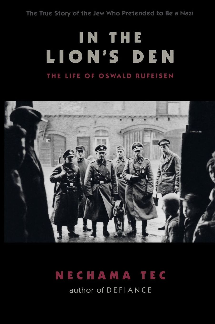 In the Lion's Den: The Life of Oswald Rufeisen