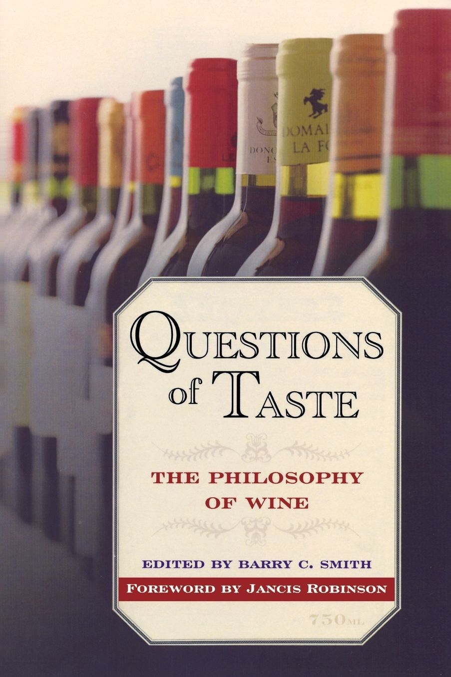 Questions of Taste: The Philosophy of Wine