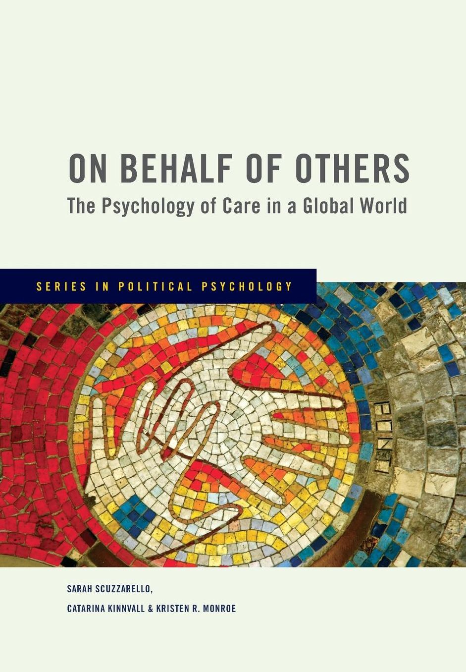 On Behalf of Others: The Psychology of Care in a Global World