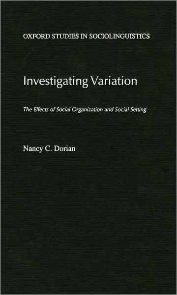 Investigating Variation: The Effects of Social Organization and Social Setting
