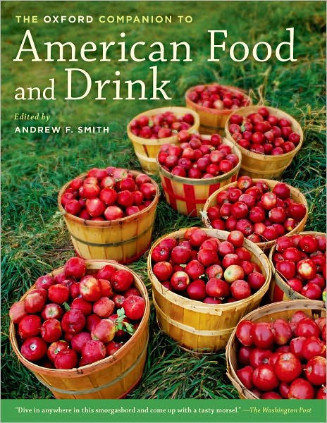 The Oxford Companion to American Food and Drink
