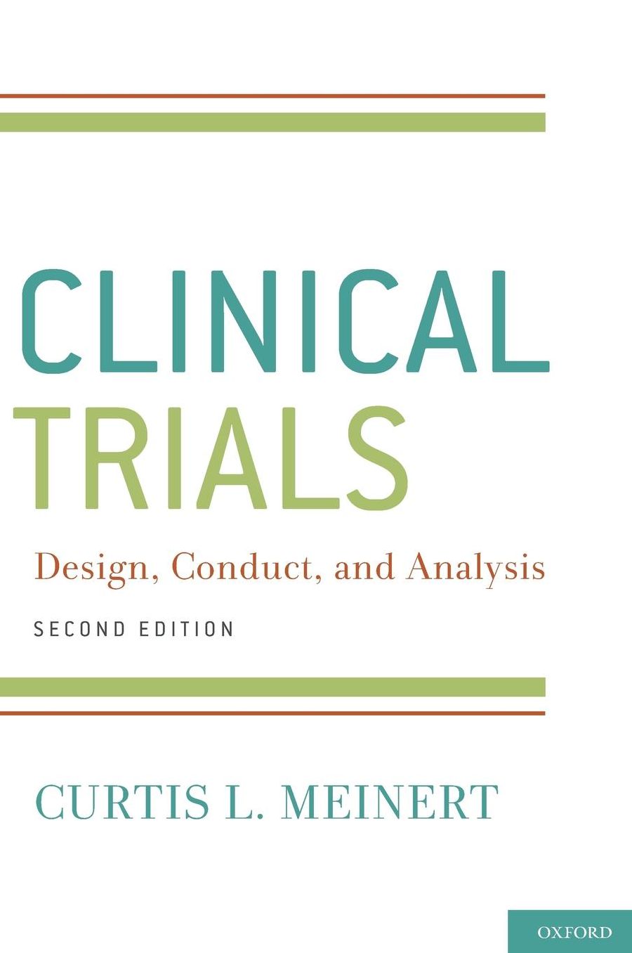 ClinicalTrials: Design, Conduct and Analysis