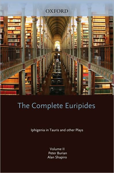 The Complete Euripides, Volume II: Iphigenia in Tauris and Other Plays