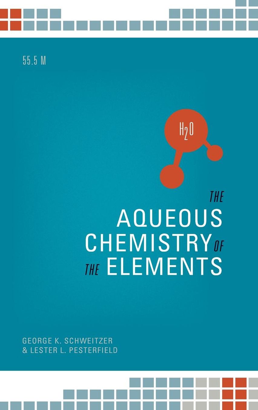 The Aqueous Chemistry of the Elements