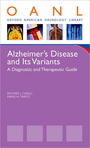 Alzheimer's Disease and Its Variants: A Diagnostic and Therapeutic Guide