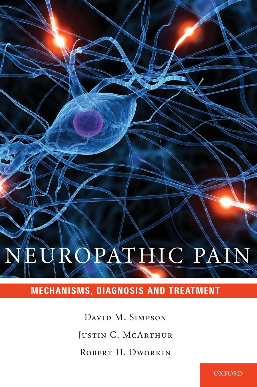 Neuropathic Pain: Mechanisms, Diagnosis and Treatment