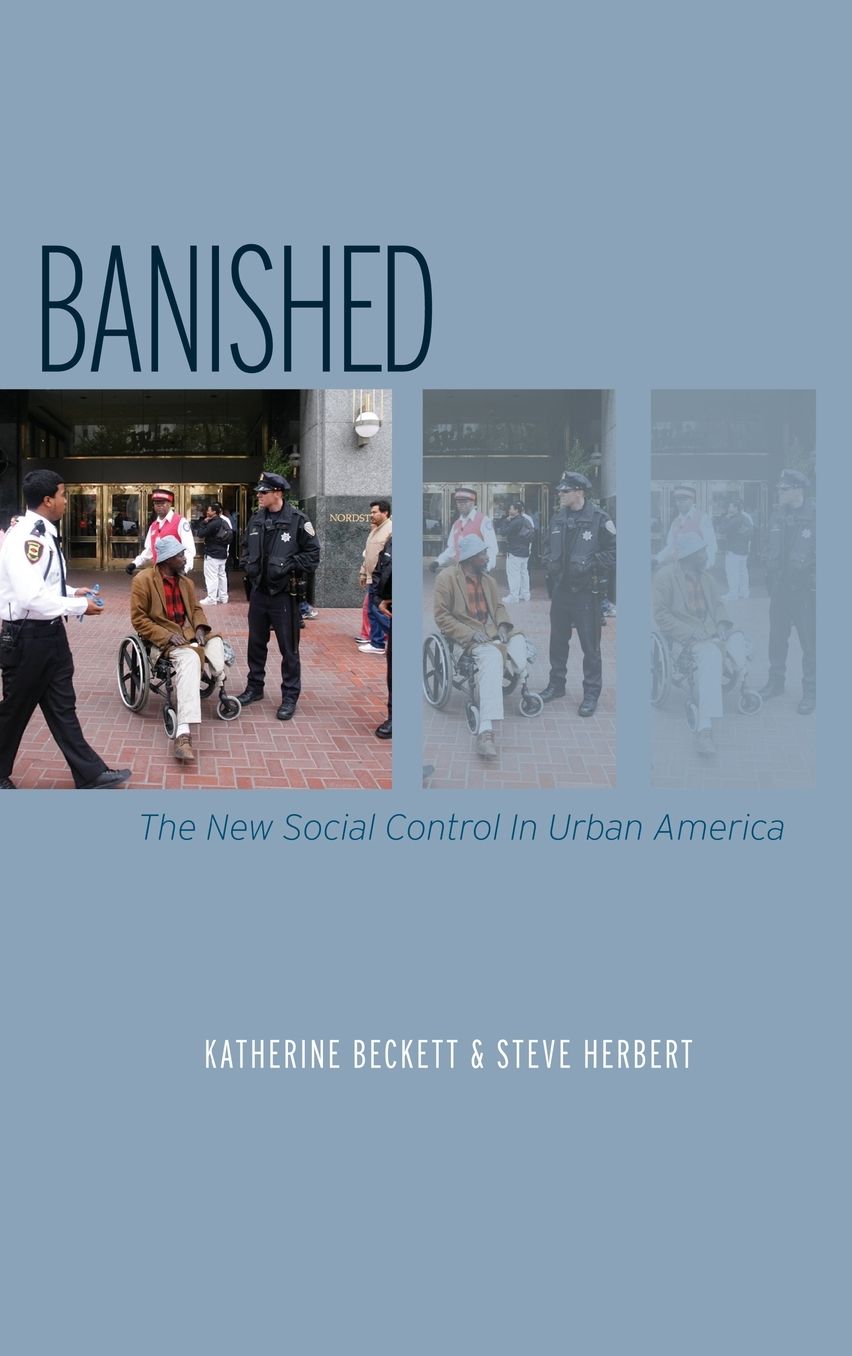Banished: The New Social Control In Urban America