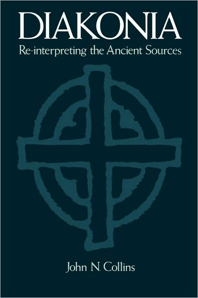 Diakonia Re-Interpreting the Ancient Sources