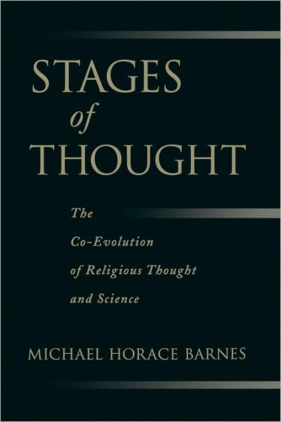 Stages of Thought The Co-Evolution of Religious Thought and Science