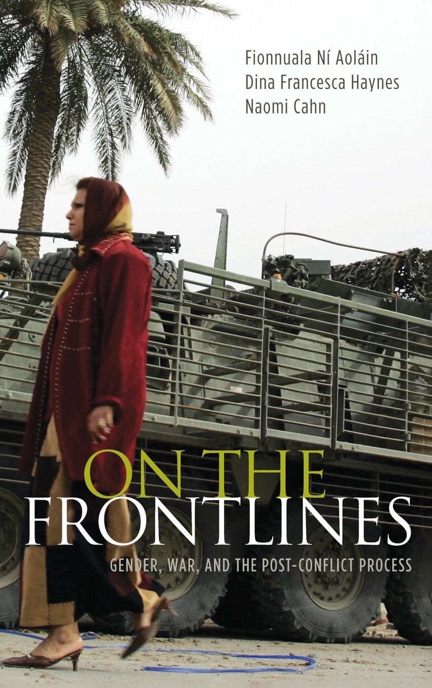On the Frontlines: Gender, War, and the Post-Conflict Process
