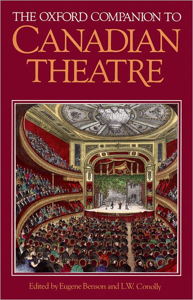 The Oxford Companion To Canadian Theatre