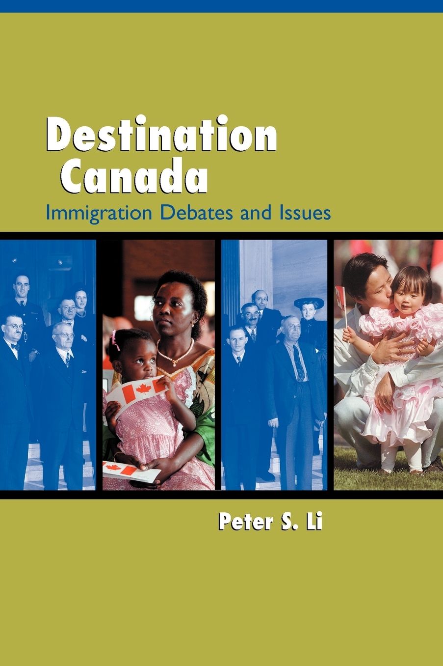 Destination Canada: Immigration Debates and Issues