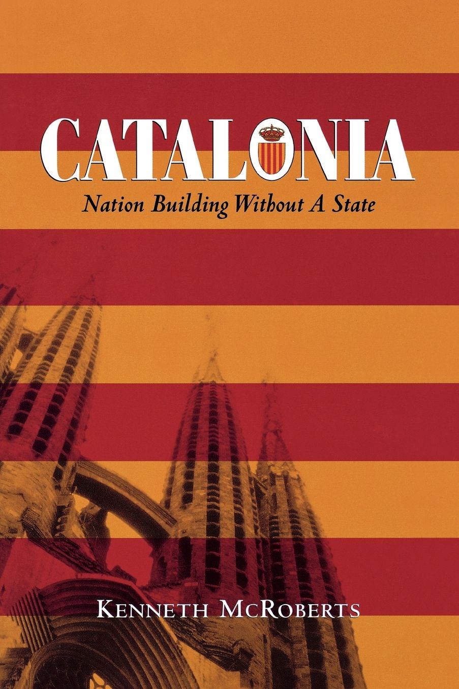 Catalonia: Nation Building Without a State