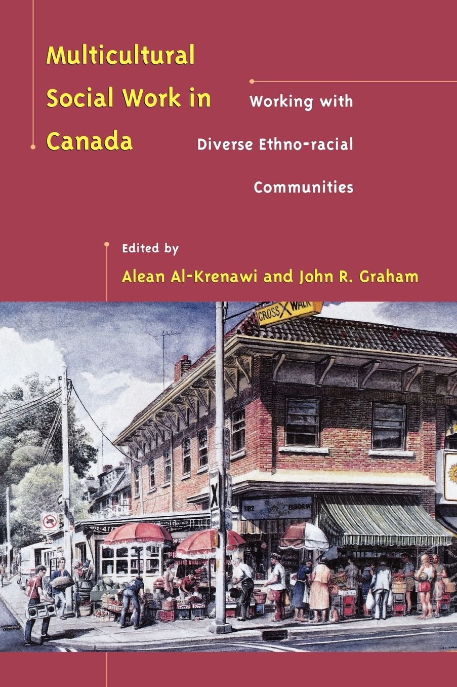 Multicultural Social Work in Canada: Working with Diverse Ethno-Racial Communities