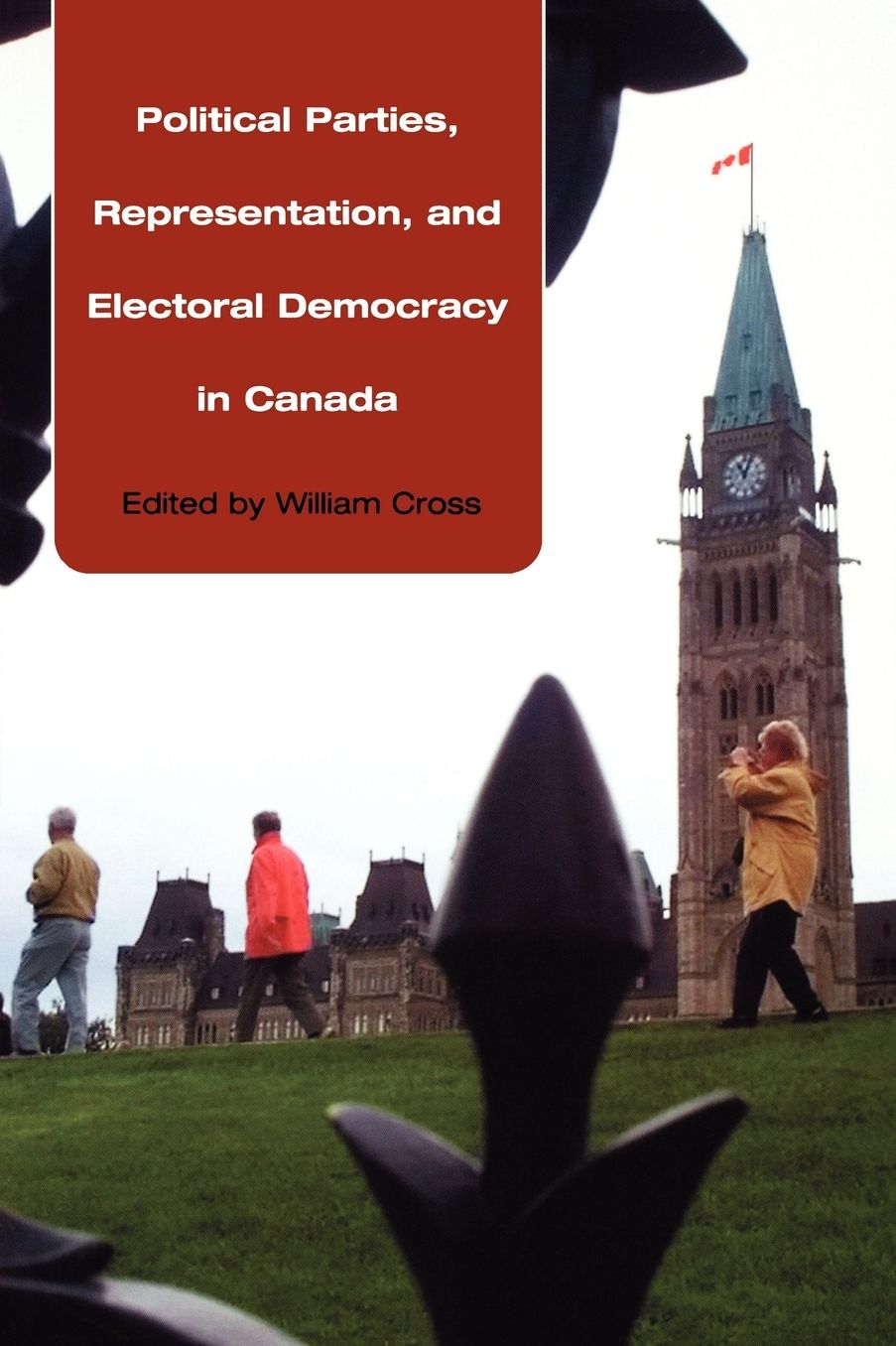 Political Parties, Representation, and Electoral Democracy in Canada